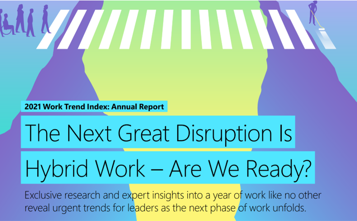 LES DÉFIS DU TRAVAIL « PHYGITAL » CONFIRMÉS PAR LE « WORK TREND INDEX » DE MICROSOFT